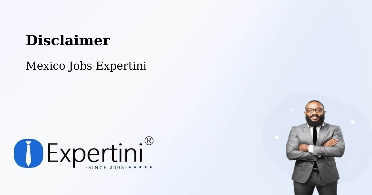 Disclaimer – Esteros - Mexico Jobs Expertini