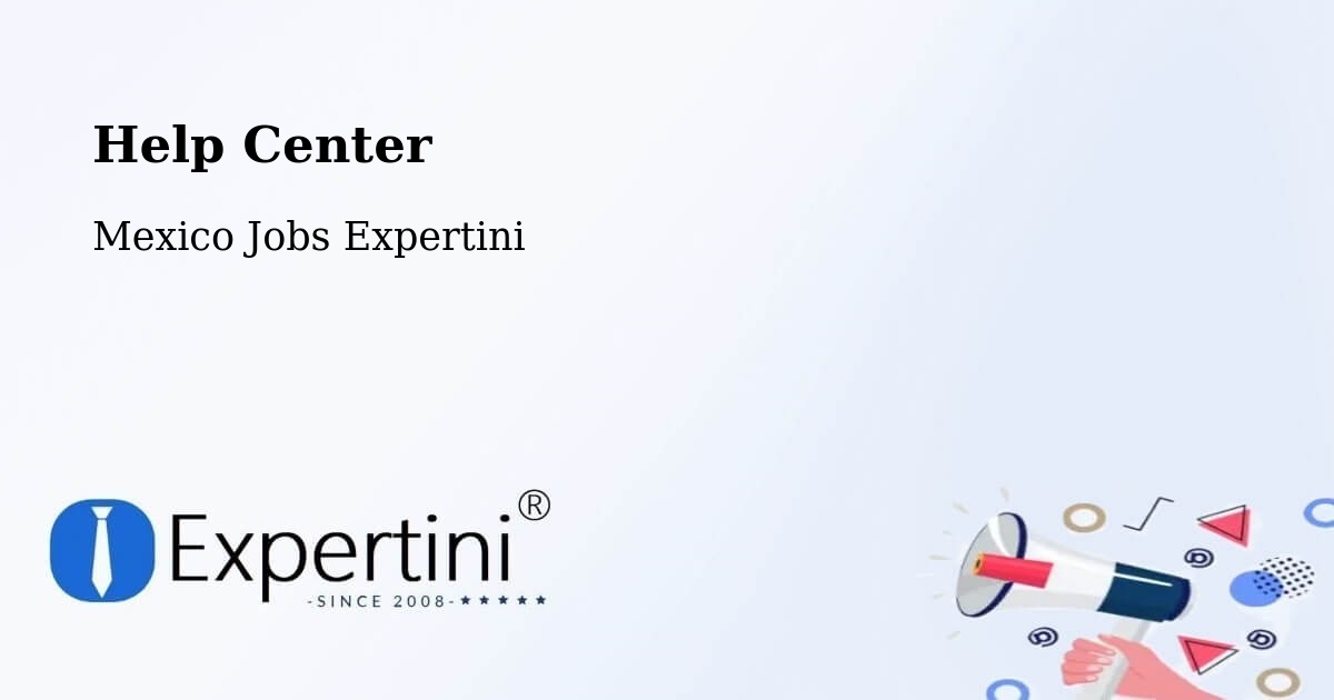 Help Center – Esteros - Mexico Jobs Expertini