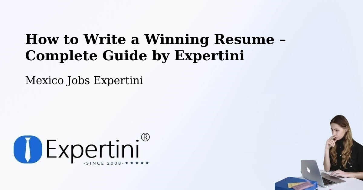 Resume Writing Guide for Job Seekers – Esteros - Esteros, Mexico Jobs Expertini