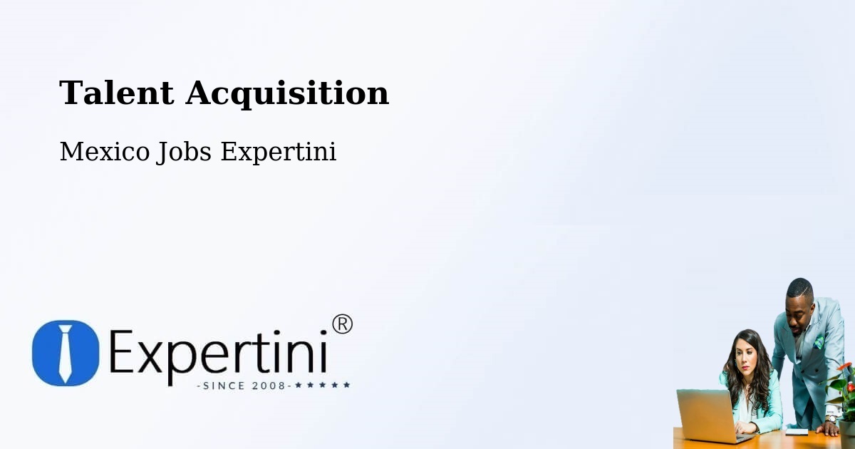Post Jobs & Find Candidates in Esteros – Talent Acquisition Solutions - Mexico Jobs Expertini